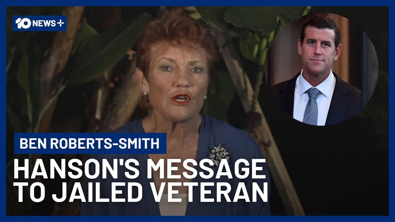 Обращение Полин Хэнсон к заключенному Бену Робертсу-Смиту | 10 News+