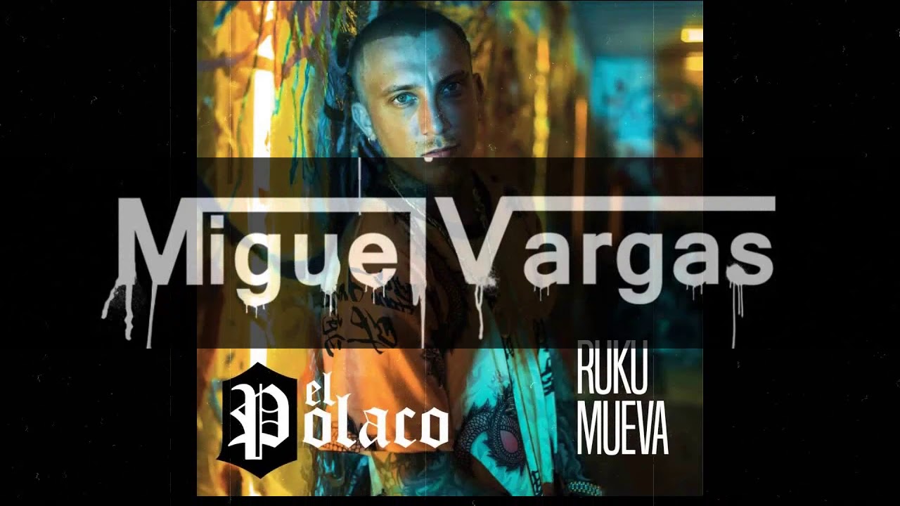 El Polaco - Ruku Mueva - Miguel Vargas Verano 2019