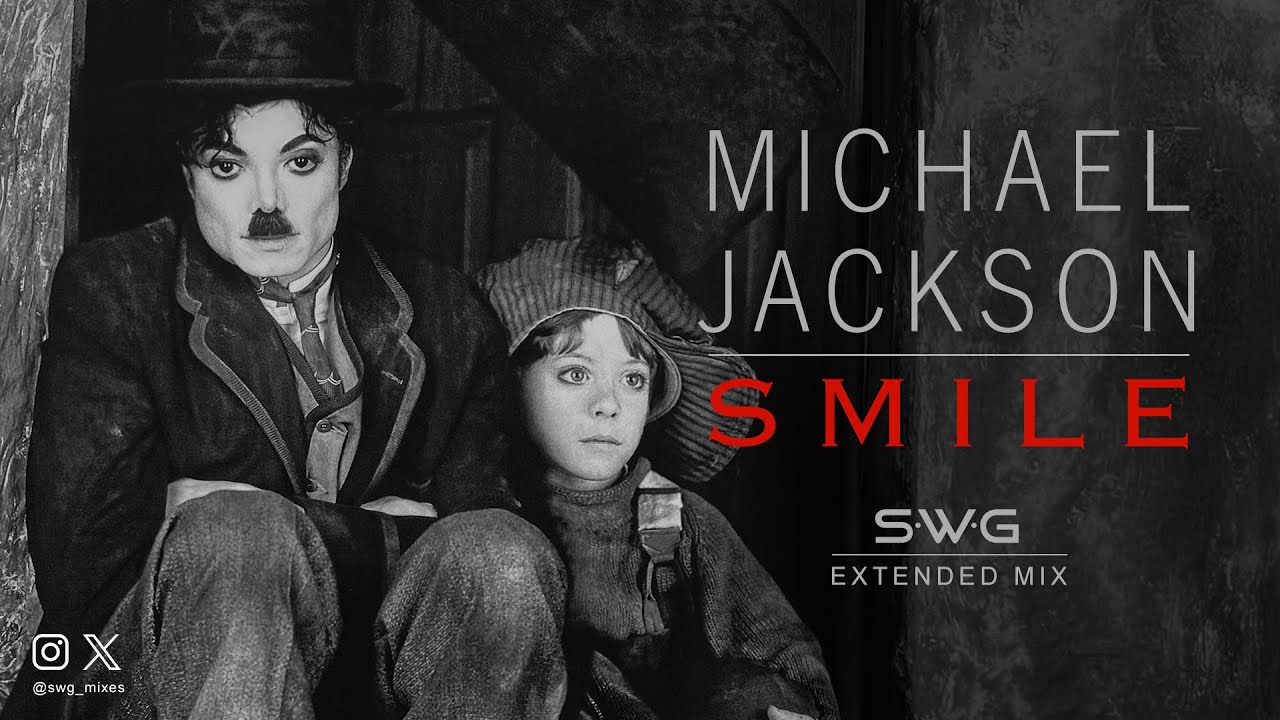 SMILE (SWG Extended Mix) MICHAEL JACKSON (History)