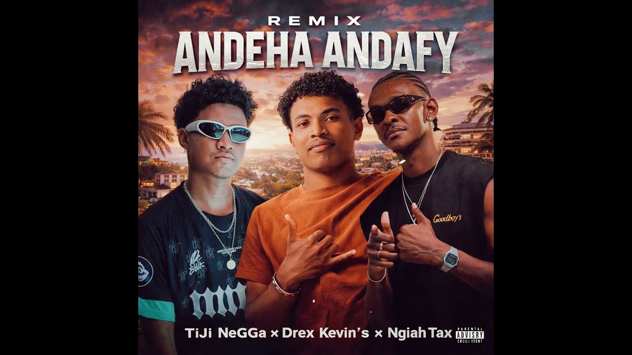 REMIX ANDEHA ANDAFY TiJi NeGGa x Drex Kevin's x Ngiah tax 