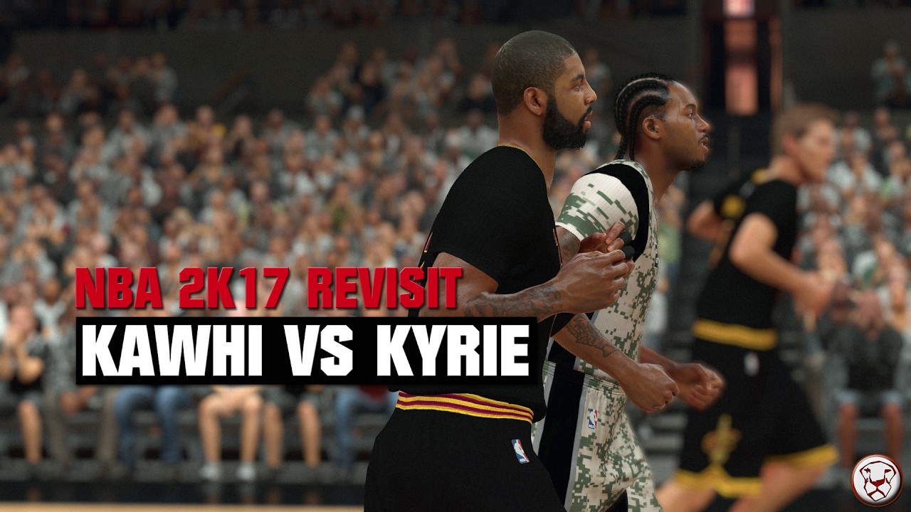 NBA 2K17: Лучшие моменты матча Кавай Леонард против Кайри Ирвинга | «Сан-Антонио Спёрс» против «К...