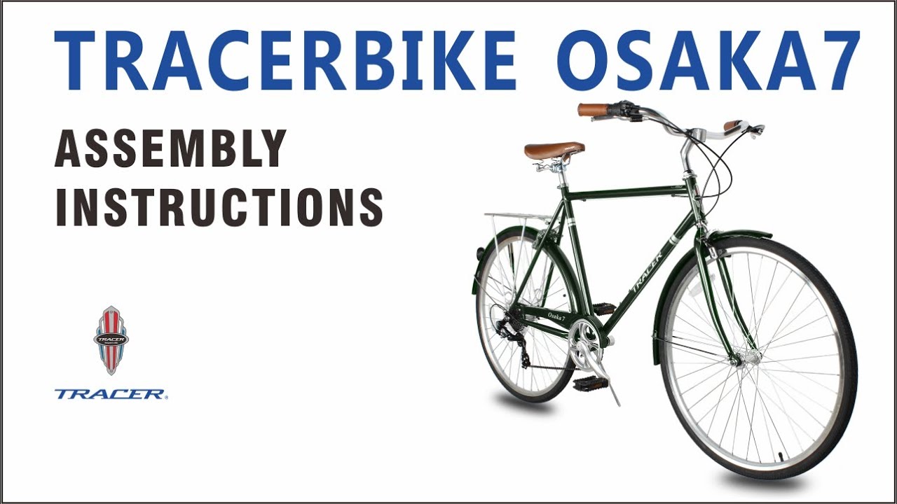 Osaka 3I 58  Assembly  | Tracer Bikes