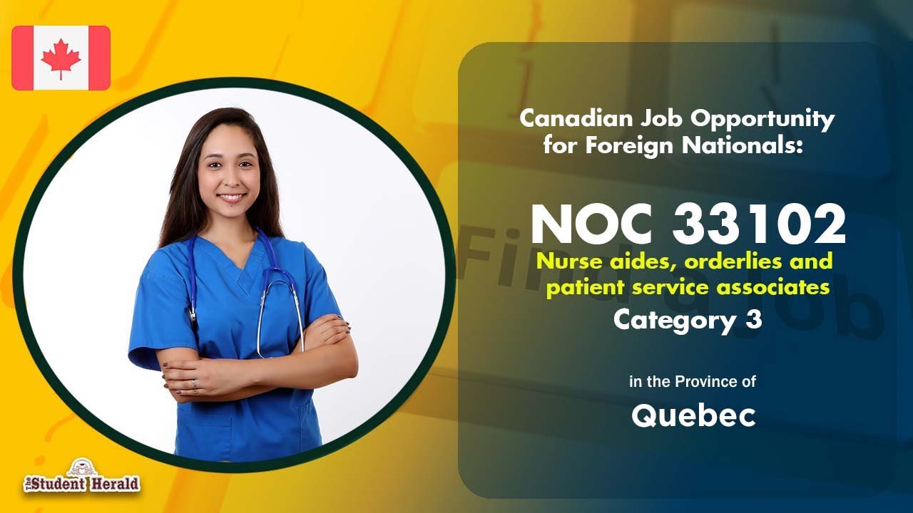 Canadian Job Opportunity for Foreign Nationals: NOC 33102, Nurse aides, orderlies  in Quebec
