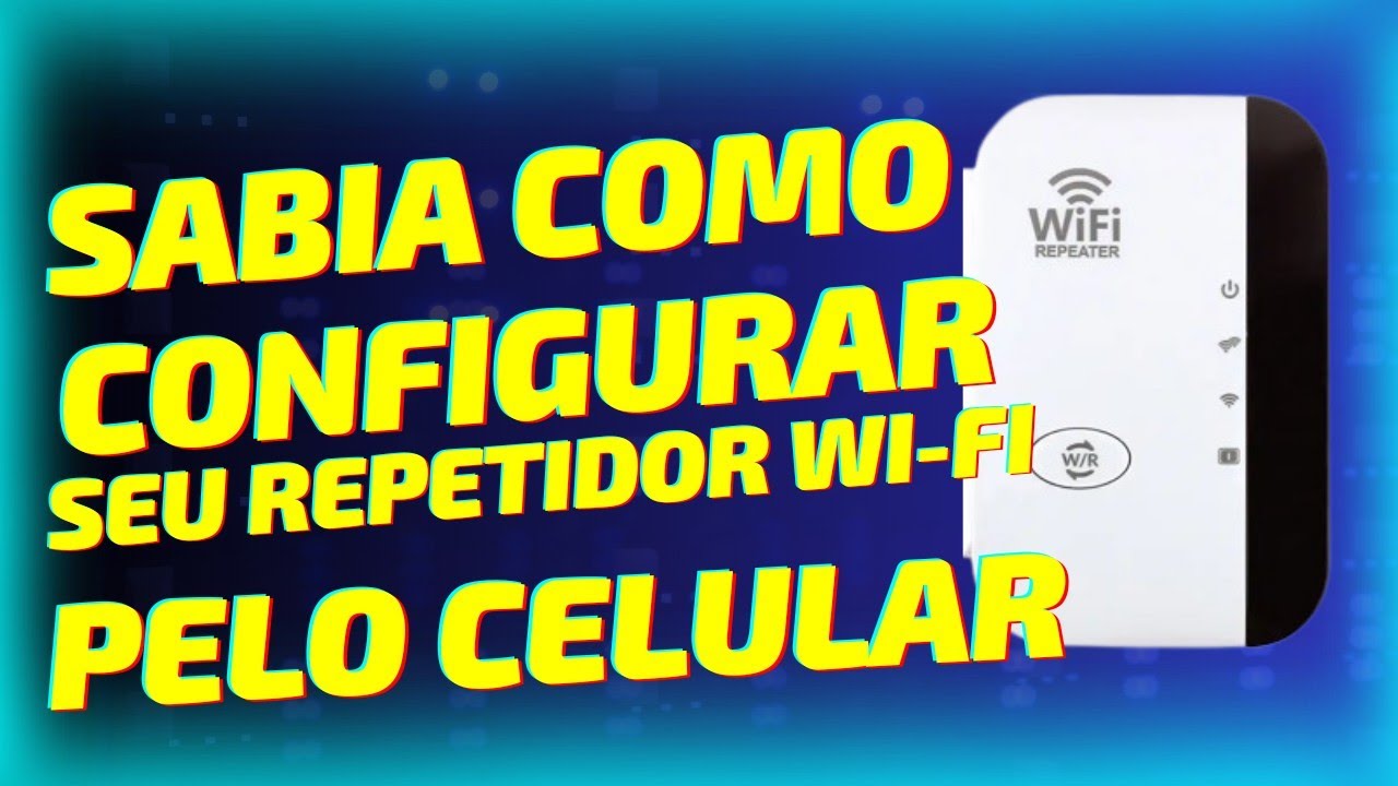 [Passo a Passo] Como Configurar um REPETIDOR de Sinal Wi-Fi pelo seu CELULAR 2024!!!