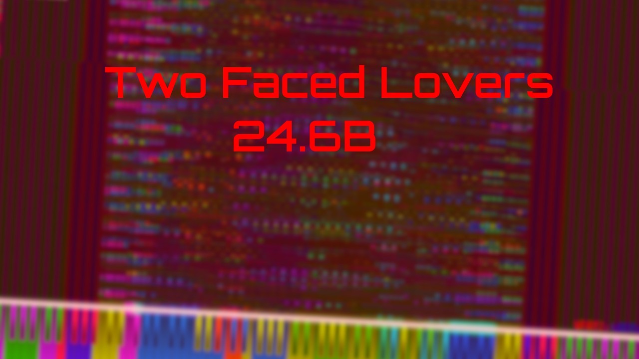 [Black MIDI] Two Faced Lovers | 24 Billion Notes