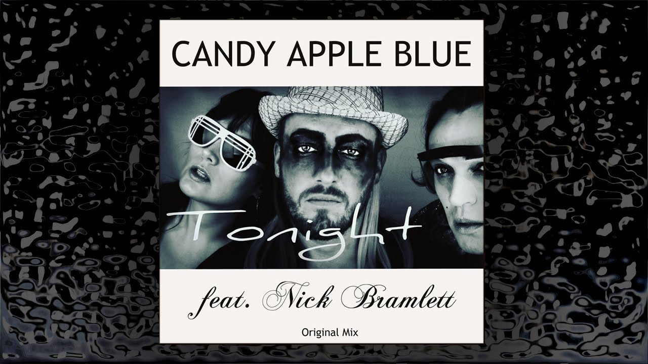 Candy Apple Blue - Tonight (ft. Nick Bramlett)