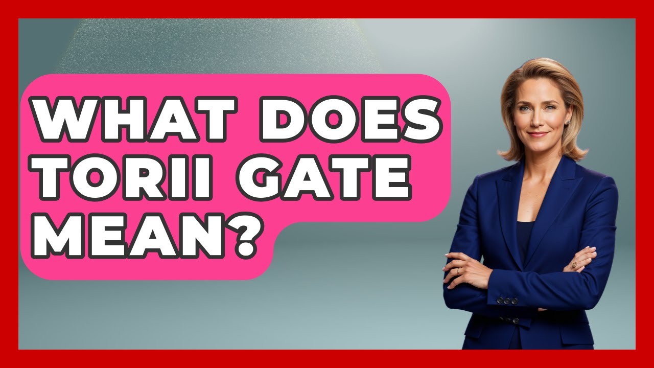 What Does Torii Gate Mean? - Holy Landmarks