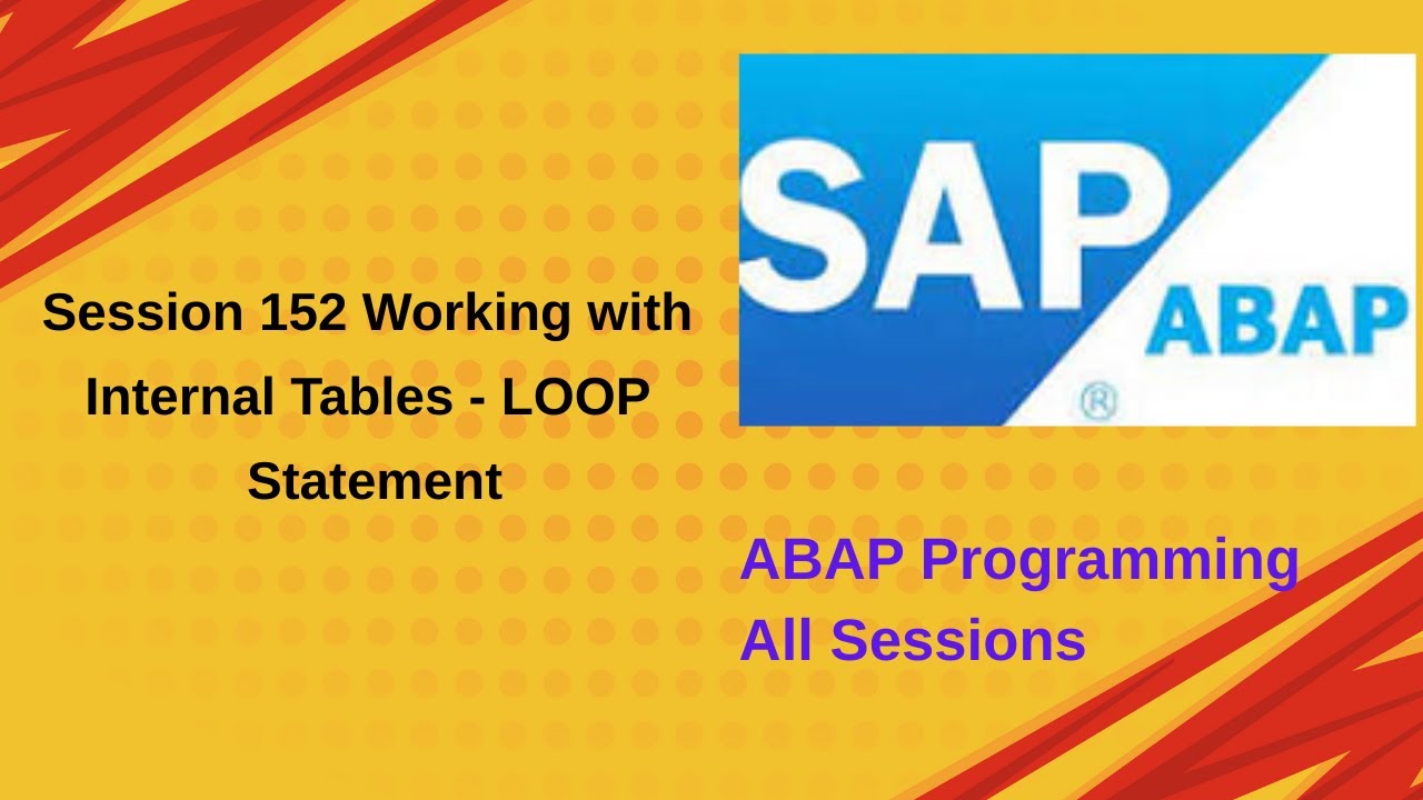 Session 152 Working with Internal Tables   LOOP Statement