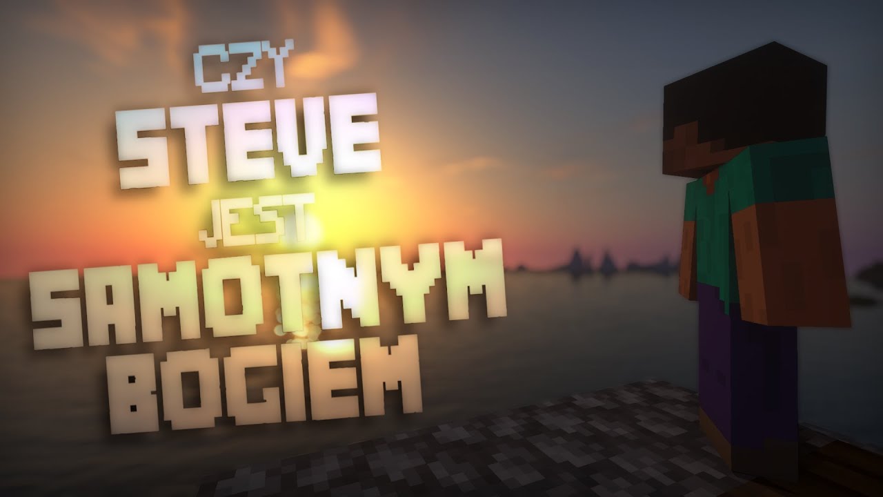 Czy Steve jest samotnym Bogiem? #minecraft
