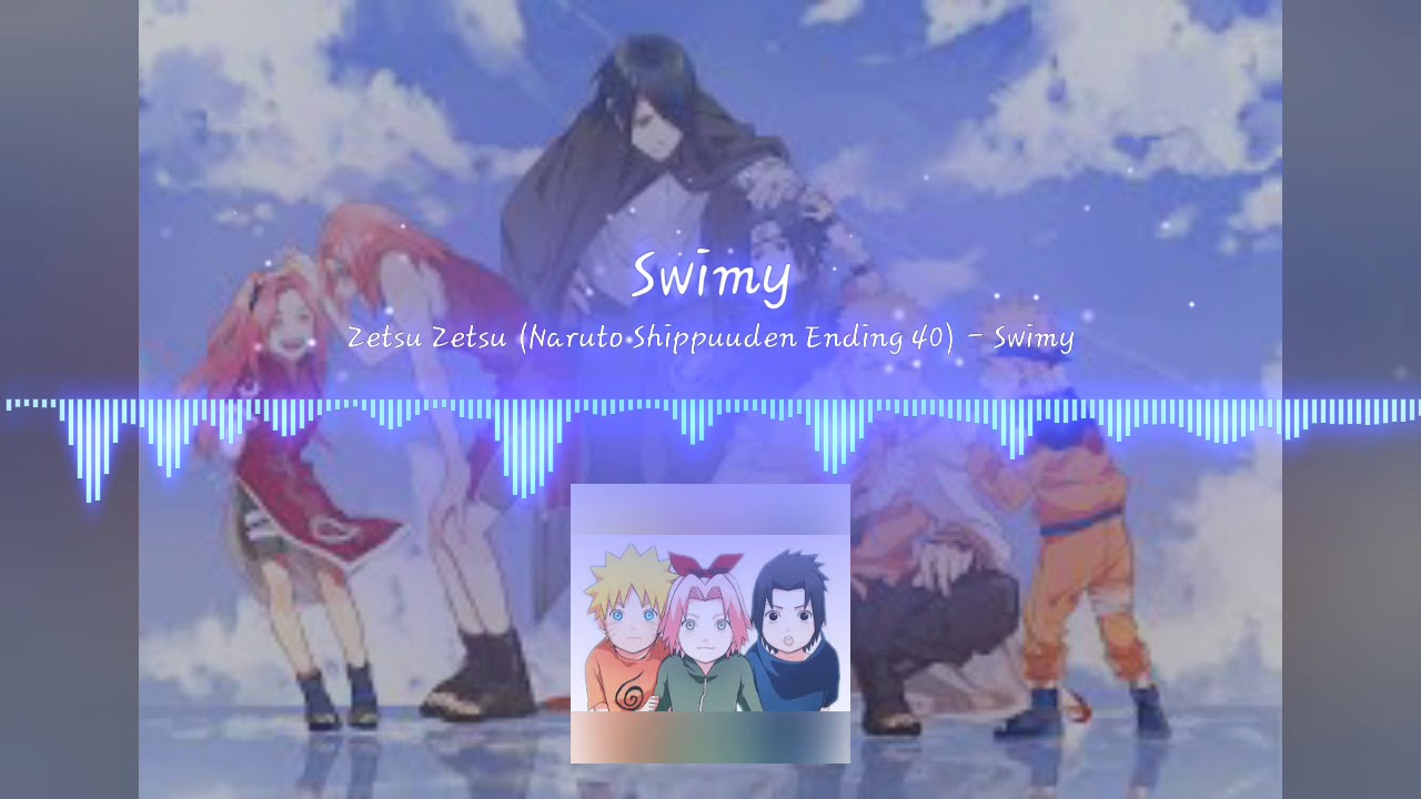 Nightcore Zetsu Zetsu(Naruto Shippuuden Ending40)-Swimy