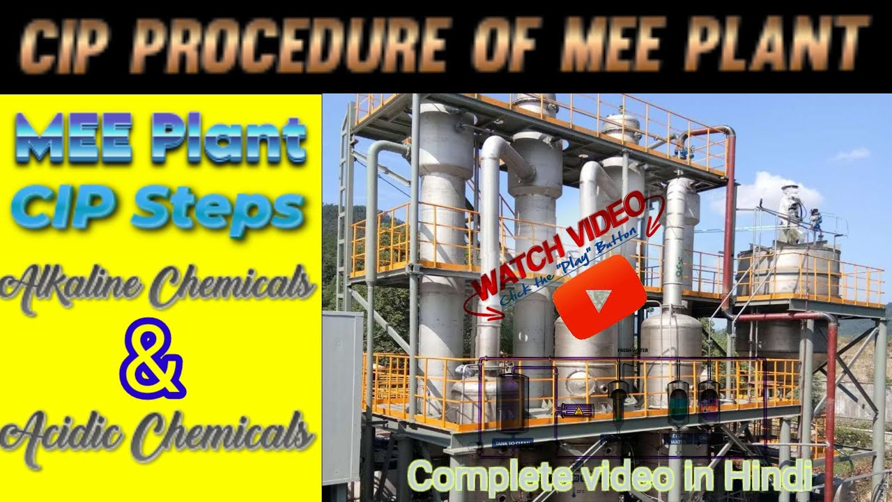 CIP Procedure of MEE Plant | CIP Steps |   MEE Plant CIP chemicals | Acidic & Alkaline CIP chemical|