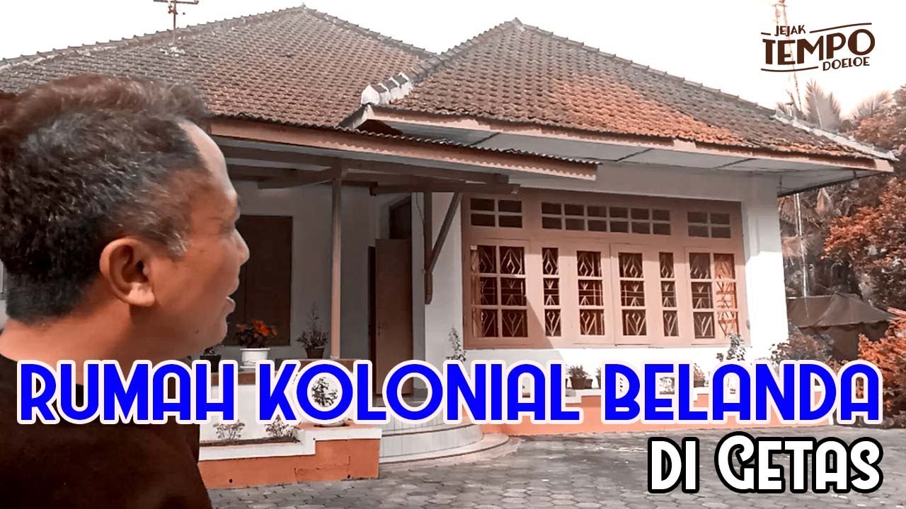 Rumah kolonial Belanda di Getas l Jejak Tempo Doeloe