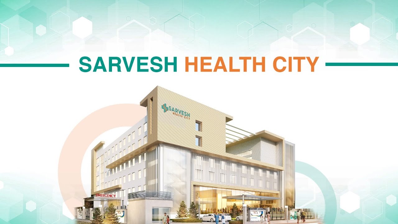 Healthcare Specialist Hospital : Sarvesh Health City Hospital