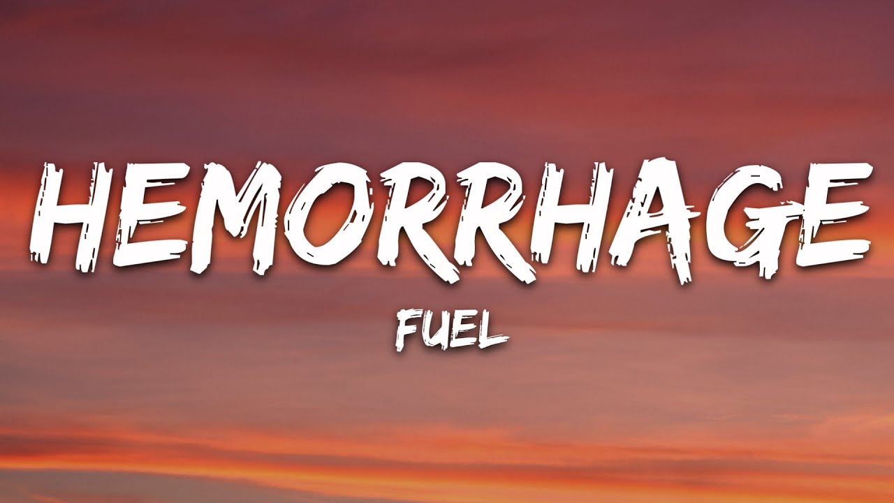 Fuel - Hemorrhage (In My Hands) (Tekst)
