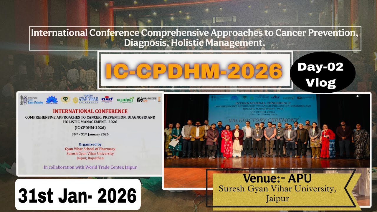 IC-CPDHM 2026 at SGVU || International Conference on Cancer Management || Day-2nd @riyazvlogskir 