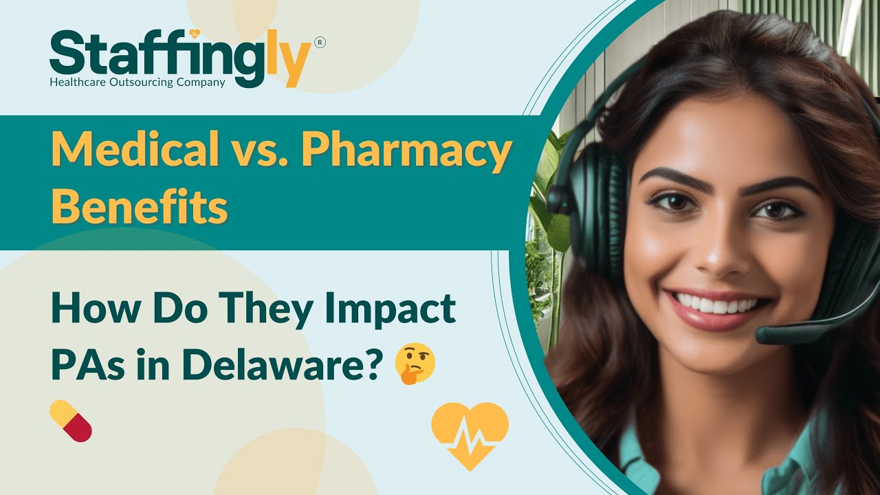 Medical vs. Pharmacy Benefits: How Do They Impact PAs in Delaware? 🤔💊