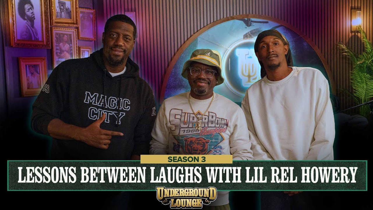 Lessons Between Laughs W/ Lil Rel Howrey | The Underground Lounge S2 E.7