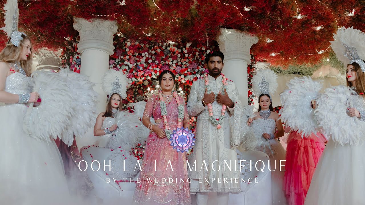 Ooh la la Magnifique by The Wedding Experience | Concept, Ideation and Execution | Chennai, India