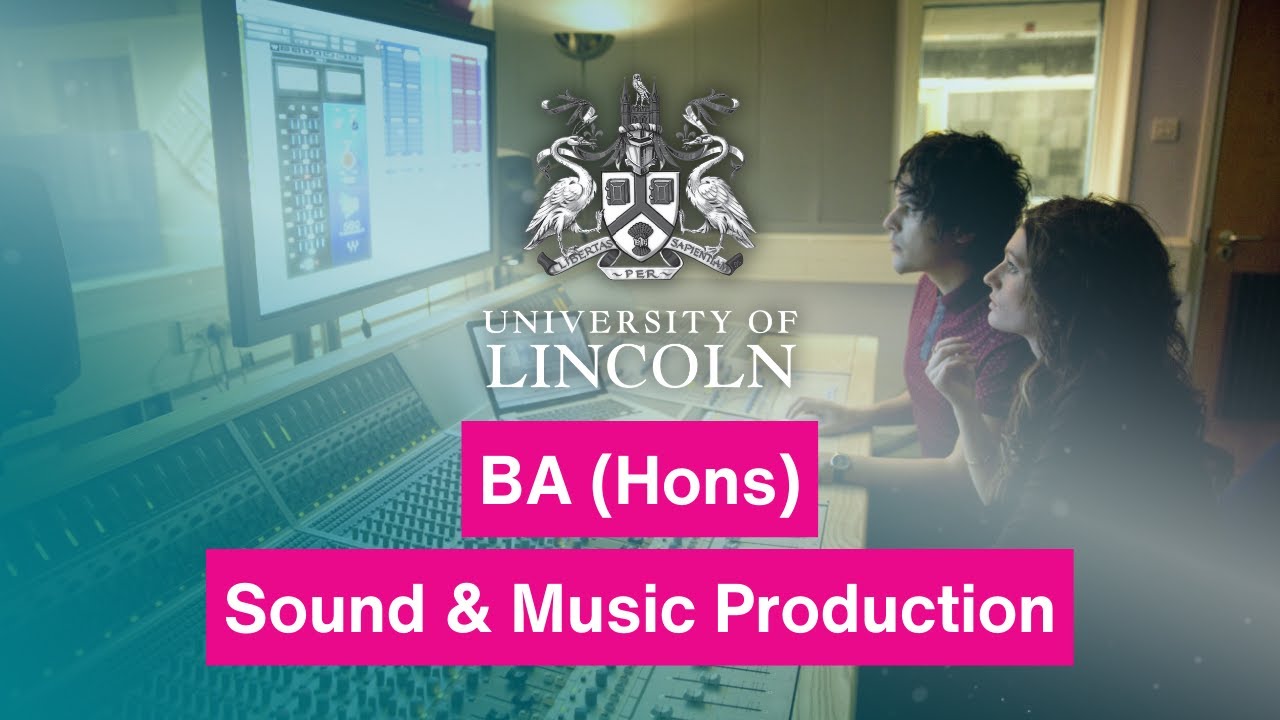 Sound and Music Production | University of Lincoln