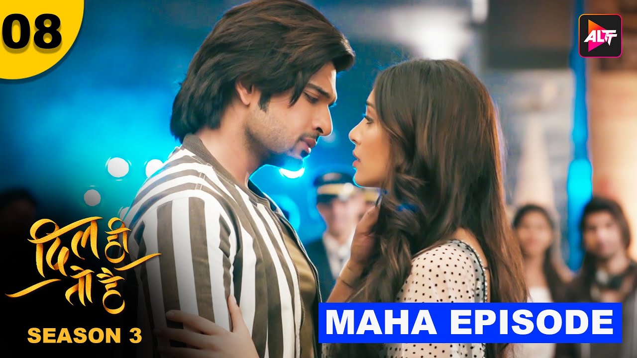 Dil Hi Toh Hai S3 Maha Episode 8 | Two Years later | Yogita Bihani,Karan Kundrra,Asmita Sood