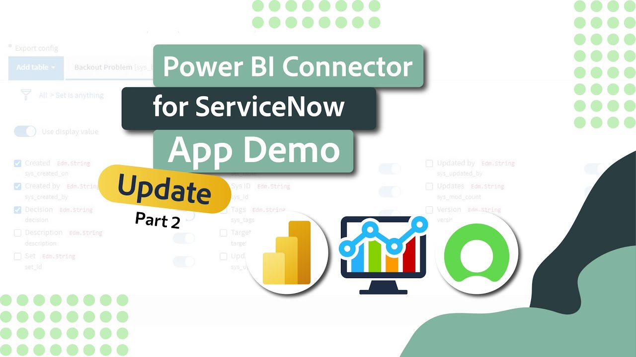 Latest features of the Power BI Connector for ServiceNow | Updated User Demo 2024