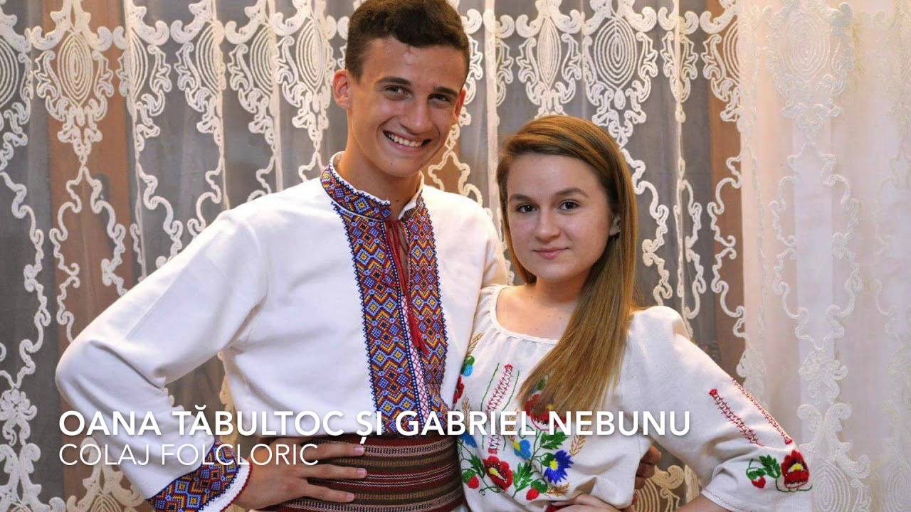 Oana Tabultoc si Gabriel Nebunu- Colaj folcloric