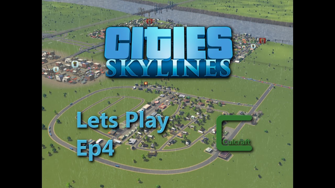Cities: Skylines - Ep4 - Lets Play Modded