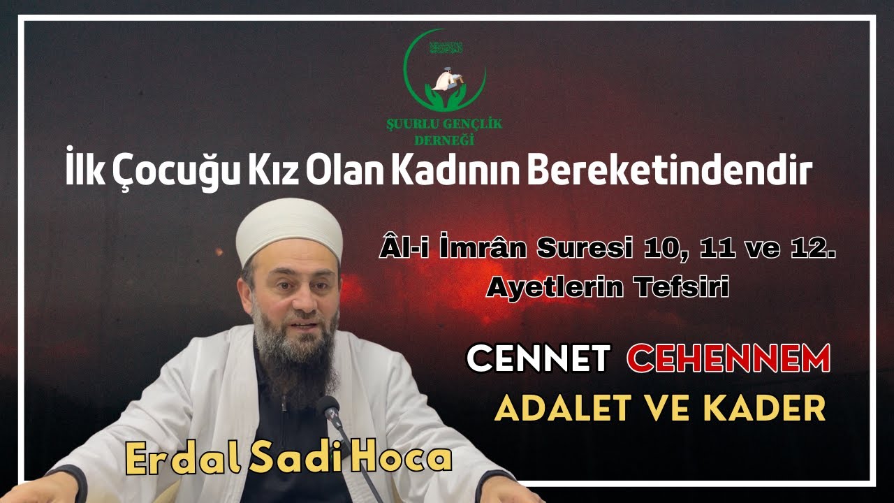Âl-i İmrân Suresi 10,11 ve 12. Ayetlerin Tefsiri Erdal SADİ Hoca   @erdalsadihoca2836 @TebliğYolu