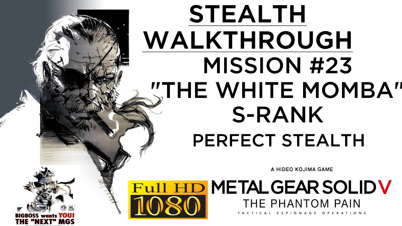 Metal Gear Solid V: The Phantom Pain Stealth Walkthrough - Mission 23 - White Mamba S-RANK