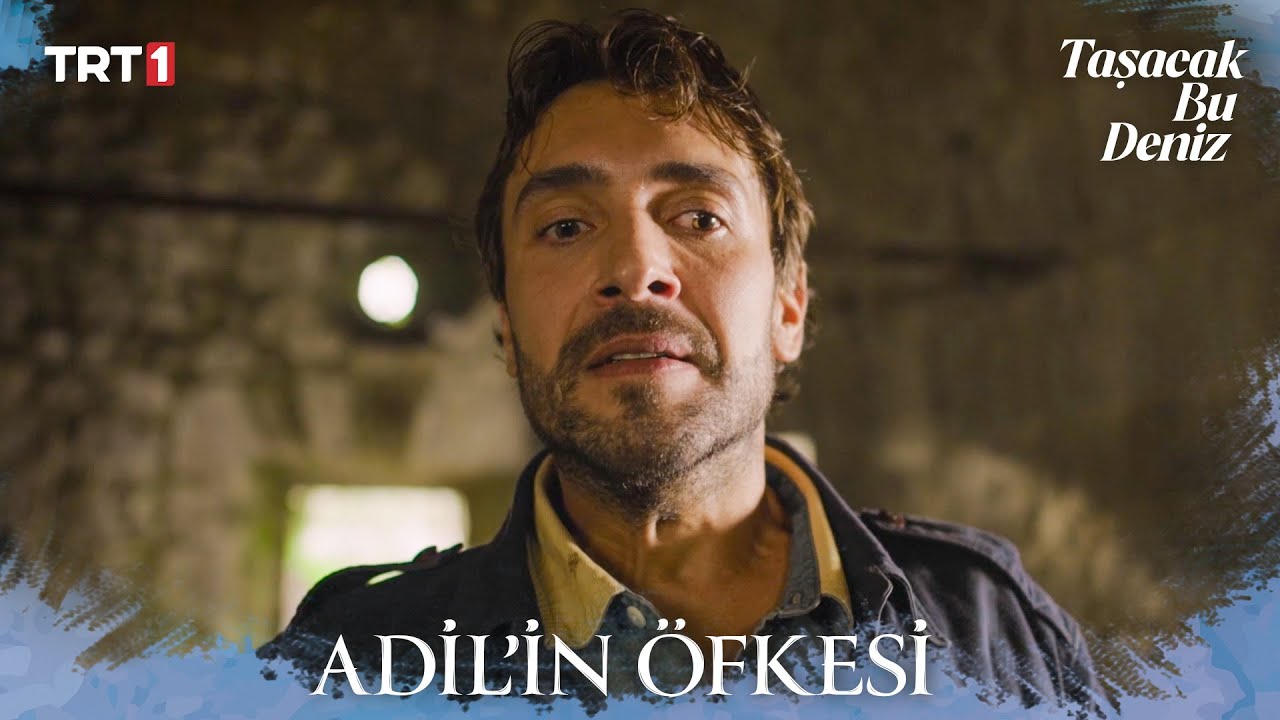Adil, Furtuna&rsquo;dan intikamını alacak - Taşacak Bu Deniz 3. B&ouml;l&uuml;m