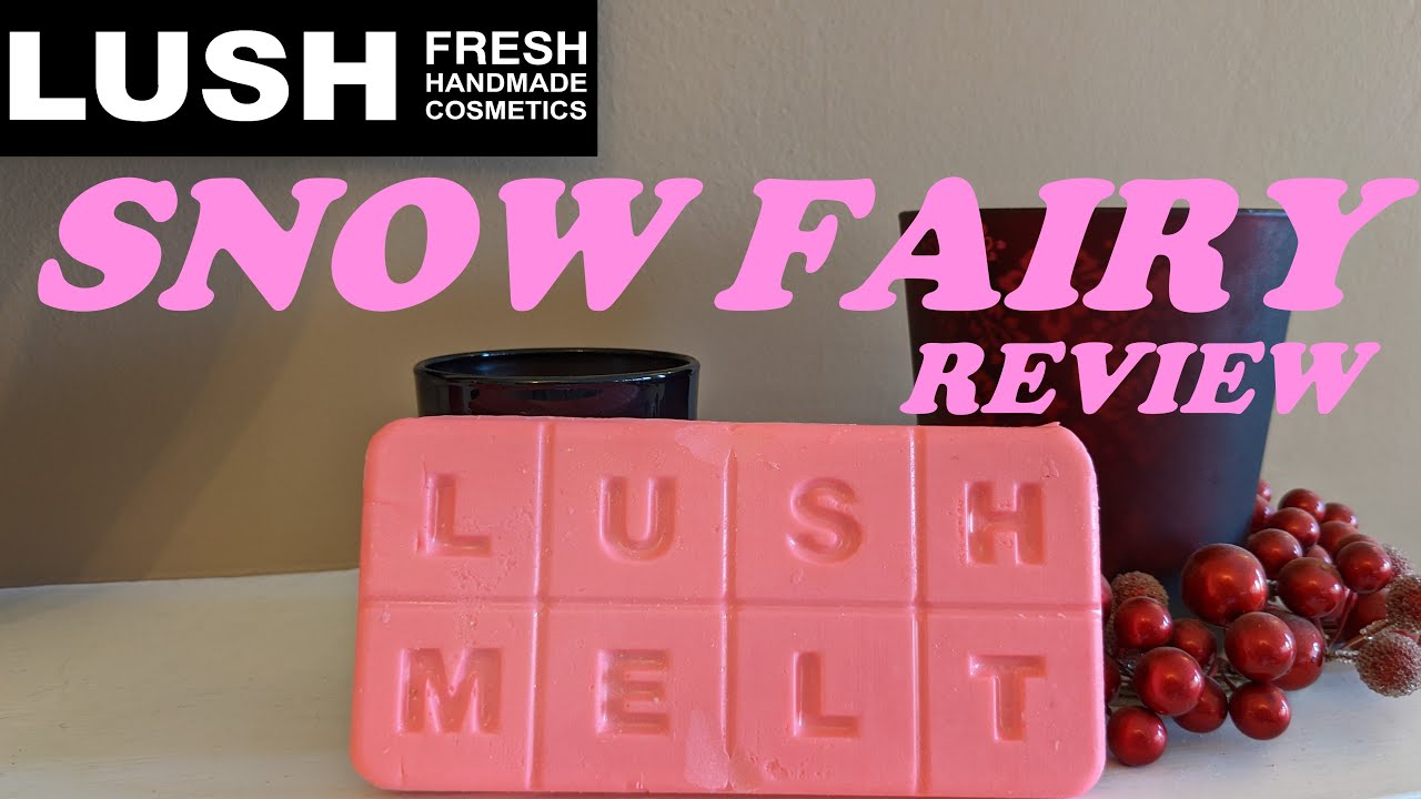 SNOW FAIRY LUSH MELT REVIEW/CHRISTMAS 2022