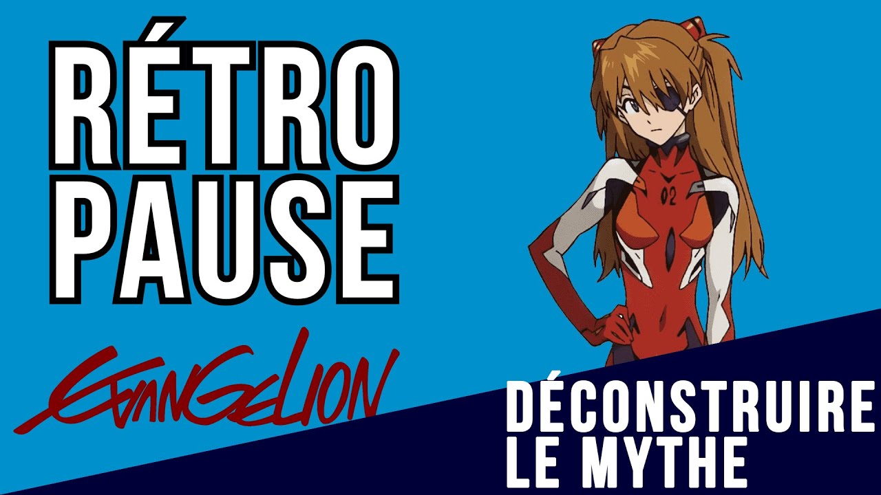 Rétro Pause - Evangelion Partie 2 (Rebuild of Evangelion)