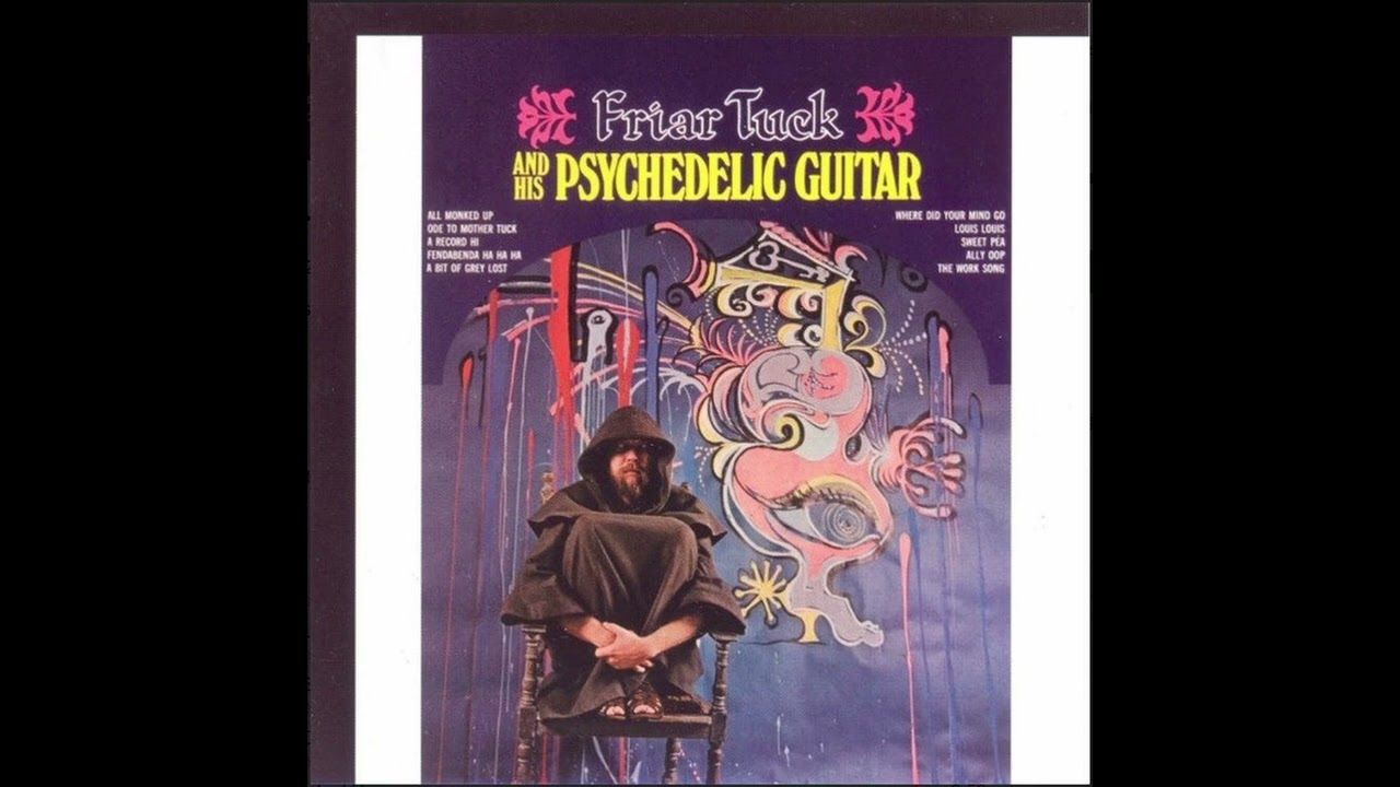 Friar Tuck - Friar Tuck and his Psychedelic Guitar (1967;2007 USA/Soft Rock, Psychedelic Rock)
