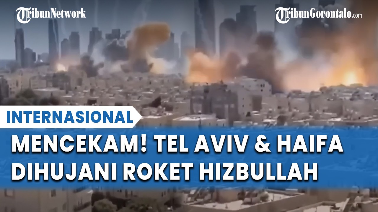 PERANG MEMANAS! Rentetan Roket Hizbullah Bombardir Tel Aviv & Haifa, Sirine Israel Meraung