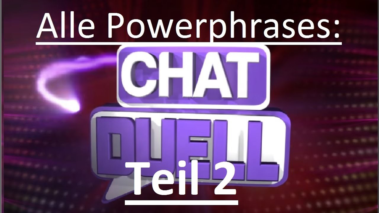 RBTV Chat Duell : Alle Powerphrases Teil 2