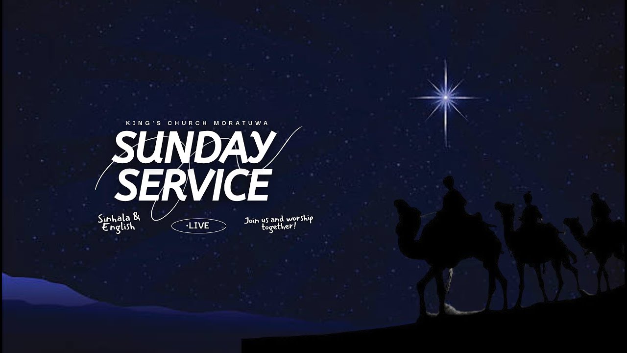 KING'S CHURCH//LIVE//SUNDAY SINHALA  SERVICE/8:30AM