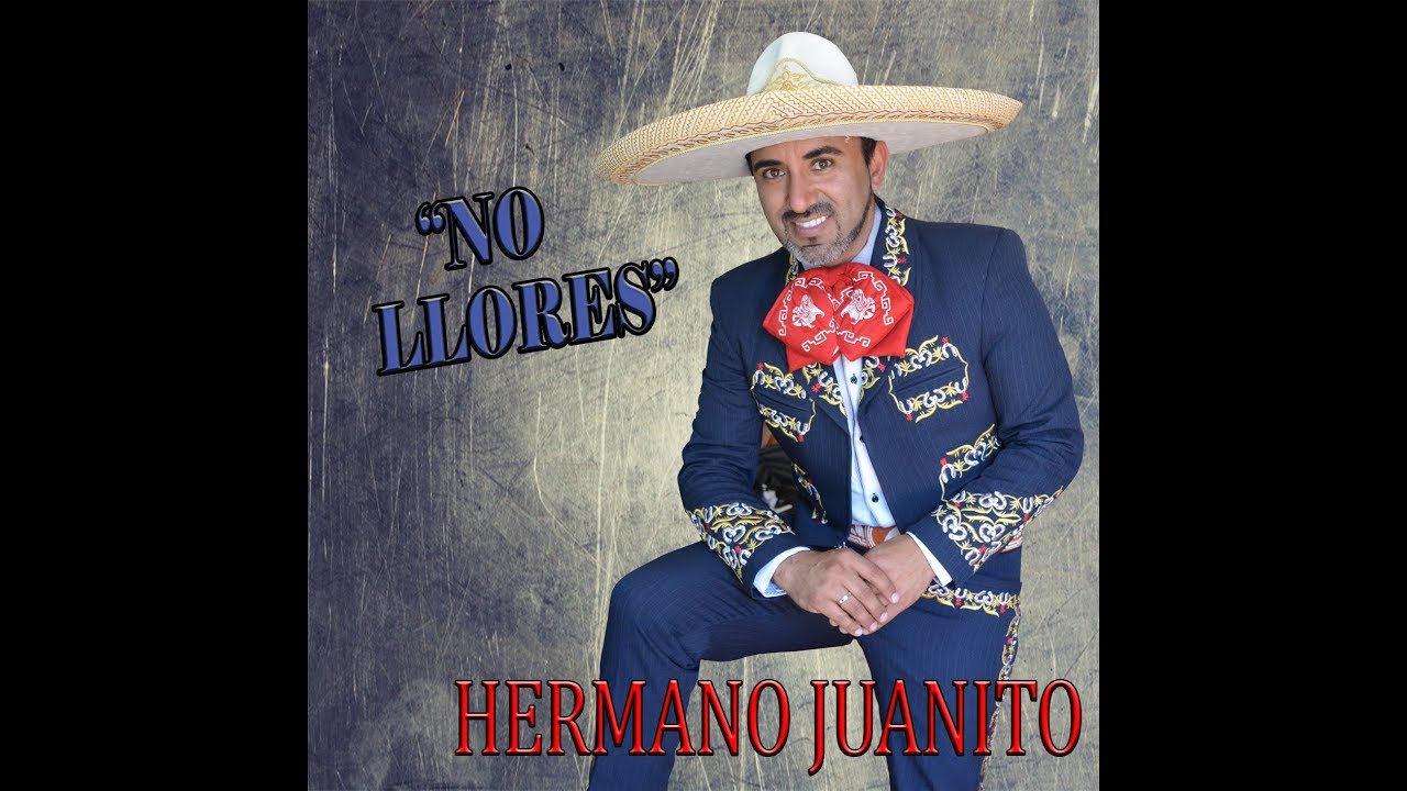 No llores Hermano Juanito (Album Completo)