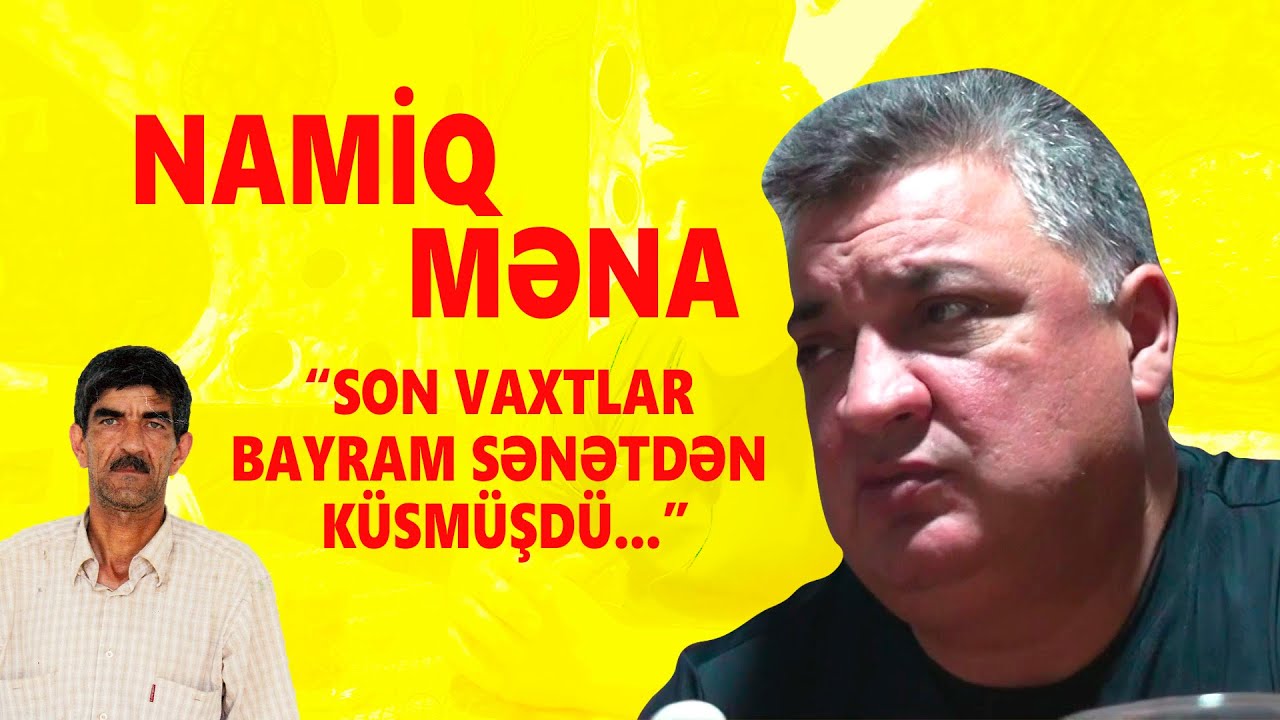 Namiq MƏNA: 