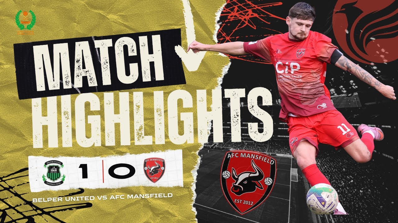 📺 Match Highlights | Belper United 1-0 AFC Mansfield  | Premier League North | 2025/26 season