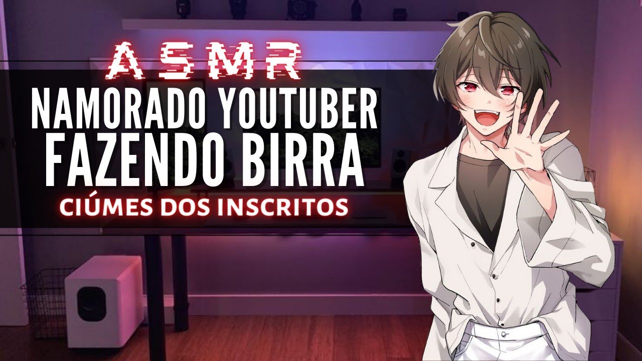 「ASMR」Namorado Youtuber fazendo birra 
