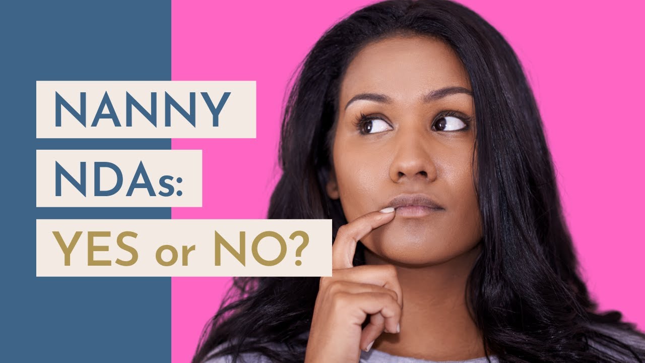 Do Nannies NEED to Sign an NDA Before Getting Hired?!