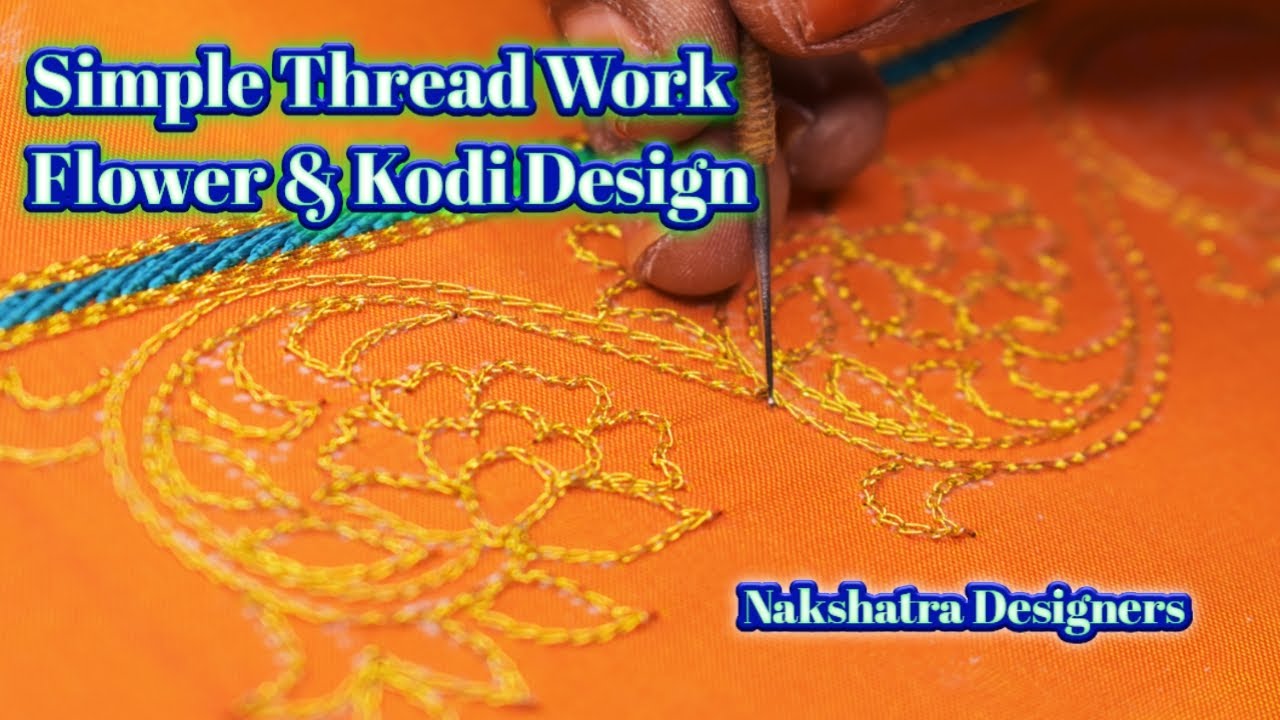 Flower and Kodi design Work Using Thread Work Only | Aari Embroidery | Nakshatra Designers