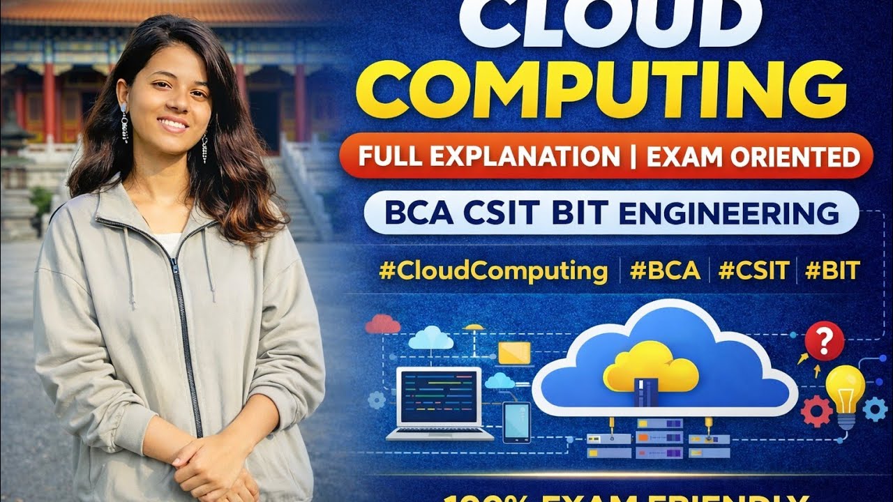 Cloud Computing Full Explanation | Exam Oriented | BCA CSIT BIT Engineering