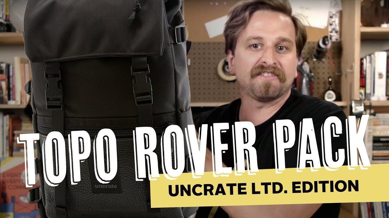 Topo Rover Pack Review - Uncrate Ltd. Edition