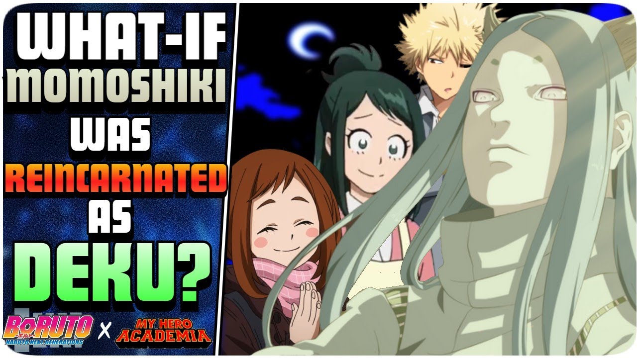 What if Momoshiki was Reincarnated as Deku Part 1 (My Hero Academia x Boruto)