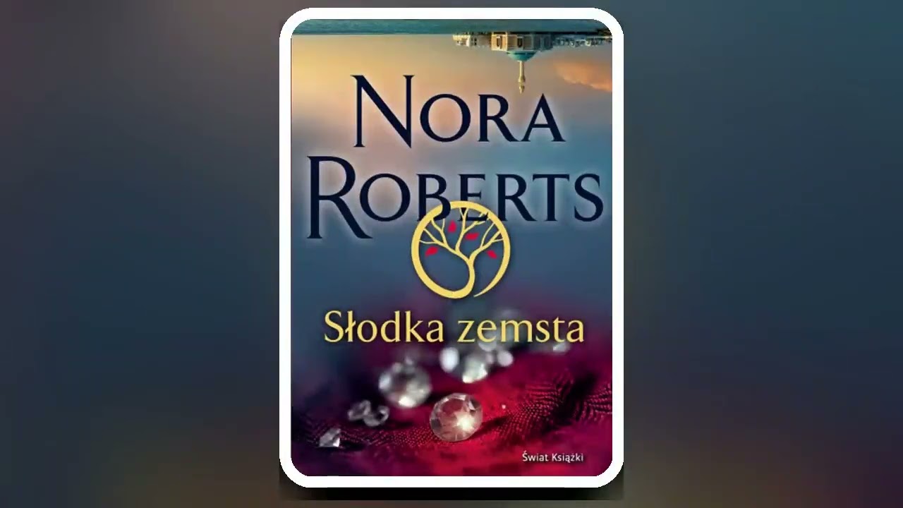 Nora Roberts - Słodka zemsta Cz.2 - Audiobooki - Audiobook Pl - Romans