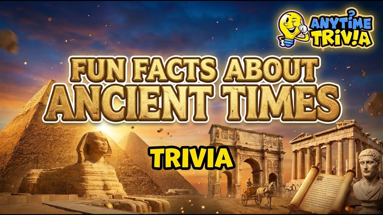How Many Fun Facts About Ancient Times Can You Get Right? The Ultimate Trivia Challenge!