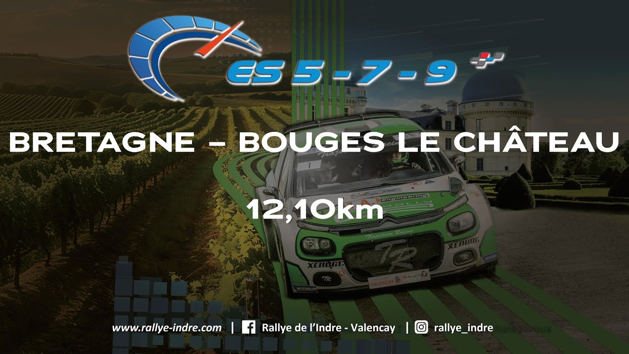 RALLYE DE L'INDRE - VALENÇAY 2024 - ES 5/7/9 BRETAGNE – BOUGES LE CHÂTEAU - 12.10km