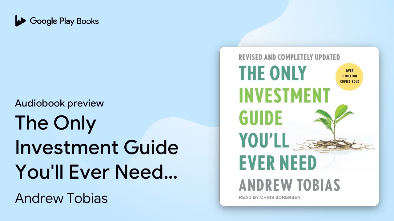 The Only Investment Guide You'll Ever Need:&hellip; by Andrew Tobias &middot; Audiobook preview