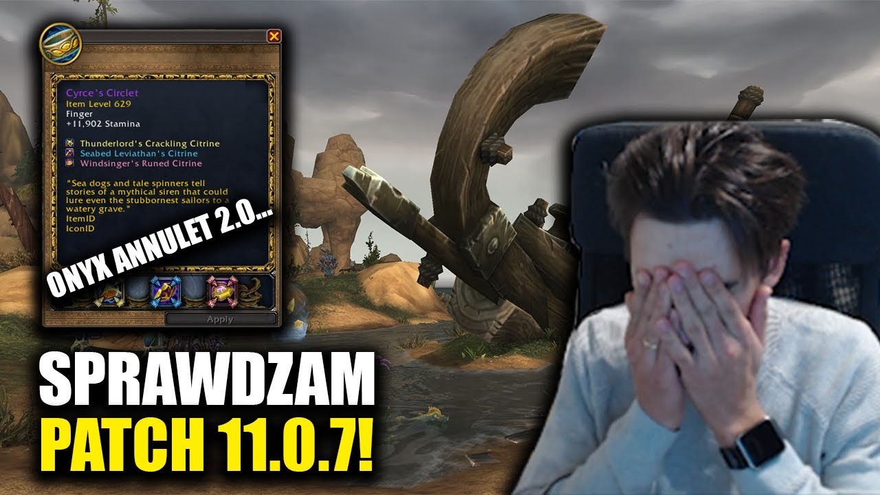 Sprawdzam Patch 11.0.7! - World of Warcraft: The Siren Isle